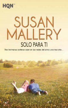 Ebook SOLO PARA TI EBOOK De Susan Mallery Casa Del Libro