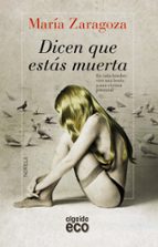 DICEN QUE ESTAS MUERTA