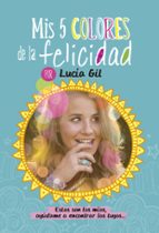 MIS CINCO COLORES DE LA FELICIDAD