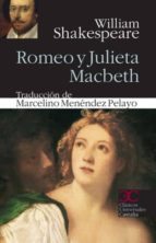 ROMEO Y JULIETA ; MACBETH
