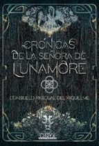 CRONICAS DE LA SEÑORA DE LUNAMORE
