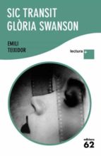SIC TRANSIT GLORIA SWANSON (L.PLUS)