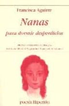 NANAS PARA DORMIR DESPERDICIOS (PREMIO VALENCIA DE POESIA)