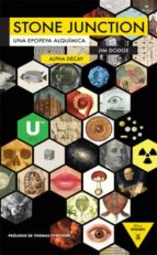 STONE JUNCTION UNA EPOPEYA ALQUIMICA