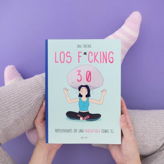 Los Fcking 30 Ana Oncina Casa Del Libro 7007