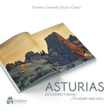 asturias: en cuerpo y alma = in heart and soul (ed. bilingüe español - ingles)-tamara llamedo-xuan cueto-9788412463200