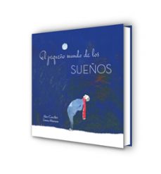 el pequeño mundo de los sueños-alain cancilleri-9788416712700