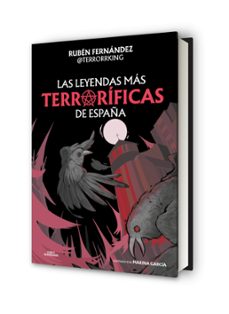 las leyendas más terroríficas de españa-rubén fernández (@terrorrking)-9791387949600