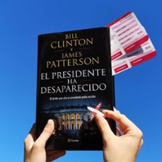 (pe) el presidente ha desaparecido-james patterson-bill clinton-9788408190301