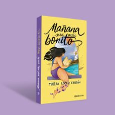 mañana será más bonito-teresa lopez cerdan-9788408305101