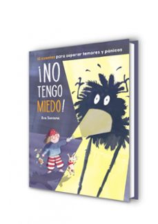 ¡no tengo miedo!: 10 cuentos para superar temores y panicos-eva santana-9788448854201