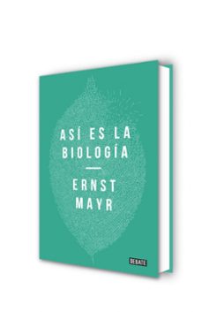 asi es la biologia-ernst mayr-9788499926001