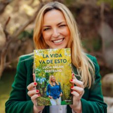 la vida va de esto-lucia galan bertrand-9788408277002