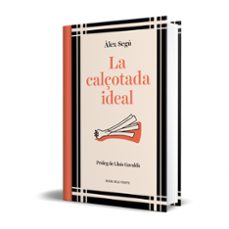la calçotada ideal (ed. actualitzada)-alex segu-9788419259202