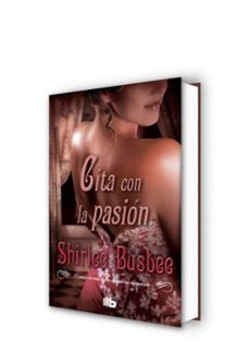 cita con la pasion-shirlee busbee-9788498728002
