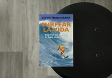 surfear la vida-aitor francesena-9788467079203