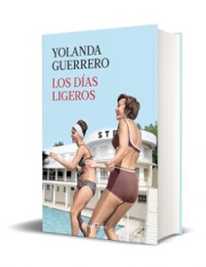 los días ligeros-yolanda guerrero-9788401031304