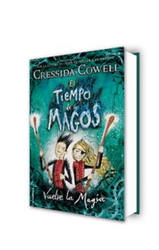 el tiempo de los magos 2: vuelve la magia-cressida cowell-9788417167004