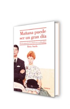 mañana puede ser un gran dia-betty smith-9788426402004