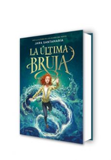 la ultima bruja 1-jara santamaria-9788418688805