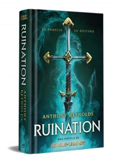 ruination: una novela de league of legends-anthony reynolds-9788419421005