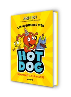 les aventures d en hotdog! 2 - benvinguts a la festa-anh do-9788427226005