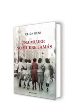 una mujer no muere jamás-elisa beni-9788418417306