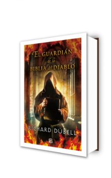 el guardian de la biblia del diablo-richard dubell-9788466657907