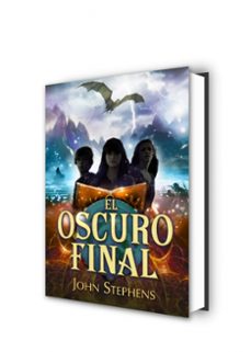 el oscuro final (los libros de los origenes 3)-john stephens-9788490431207