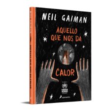 aquello que nos da calor-neil gaiman-9788419275608