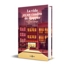 la vida es un cuadro de hopper-carlos langa-9788401022609