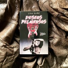 deseos peligrosos-lisa suñe-9788418045509