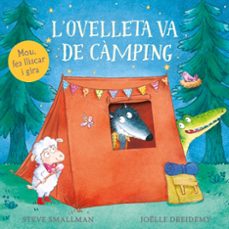 l ovelleta va de càmping (l ovelleta que va venir a sopar. llibre de cartró)-steve smallman-9788448870409