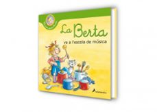 la berta va a l escola de música (el món de la berta)-liane schneider-9788418174810