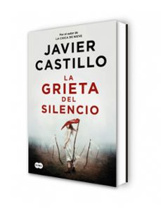 la grieta del silencio-javier castillo-9788491296010