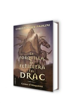 la forquilla, la fetillera i el drac-christopher paolini-9788417541811