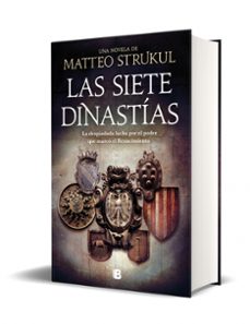 las siete dinastias-matteo strukul-9788466668811