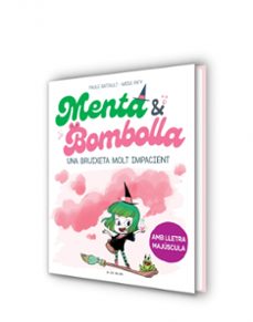 menta i bombolla 1 - una bruixeta molt impacient-paule battault-9788419378712