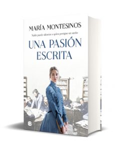 una pasión escrita-maria montesinos-9788466668712