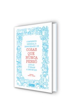 compendio general de cosas que nunca penso que le fueran a import ar-cristina garcia tornel-enrique coperias-9788499923512
