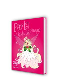 perla, el hada del parque-wendy harmer-9788448835613