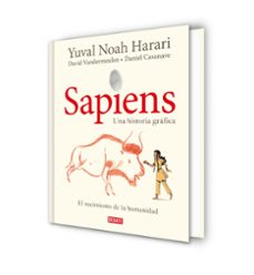 sapiens: una historia grafica (vol. i): el nacimiento de la humanidad-yuval noah harari-9788418006814