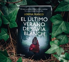 el último verano de silvia blanch-lorena franco-9788408221715