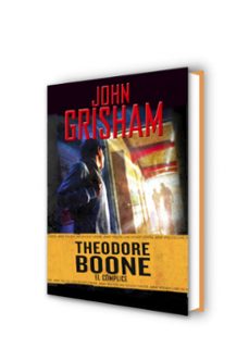 theodore boone 7: el complice-john grisham-9788417773915