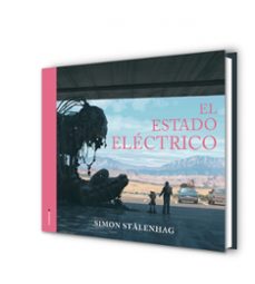 el estado electrico-simon stålenhag-9788417805715