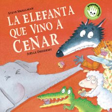 la elefanta que vino a cenar (la ovejita que vino a cenar. libro de cartón)-steve smallman-9788448869915