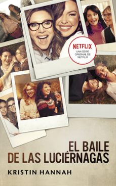 el baile de las luciernagas-kristin hannah-9788466343015