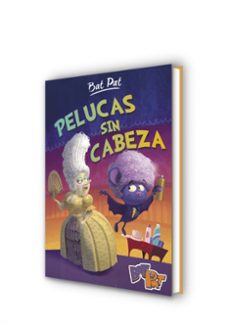 pelucas sin cabeza (bat pat 5)-roberto pavanello-9788490436615