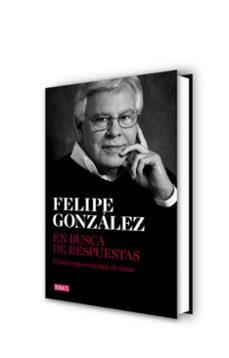 en busca de respuestas-felipe gonzalez-9788499923215