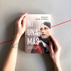 ni una más-miguel saez carral-9788466669016